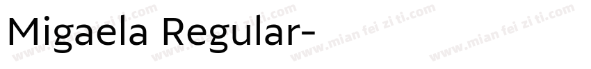 Migaela Regular字体转换